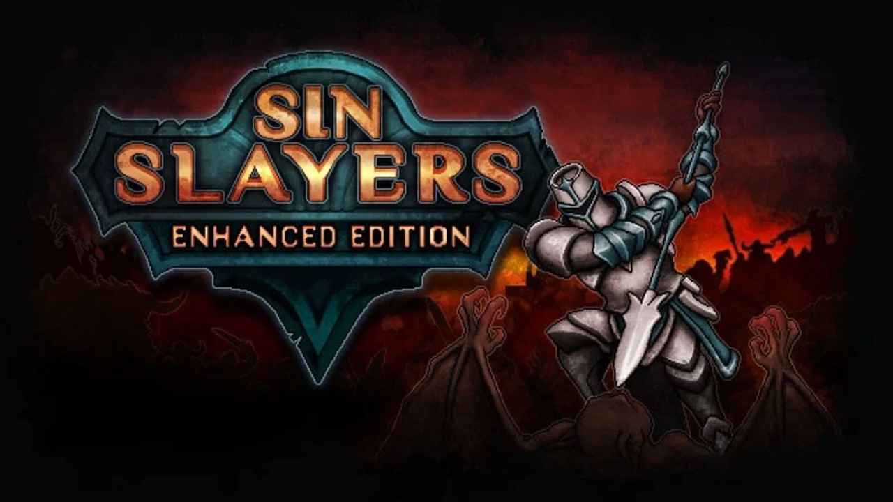 Sin Slayers: Enhanced Edition
