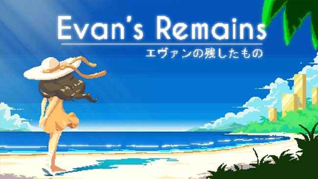 Evan’s Remains