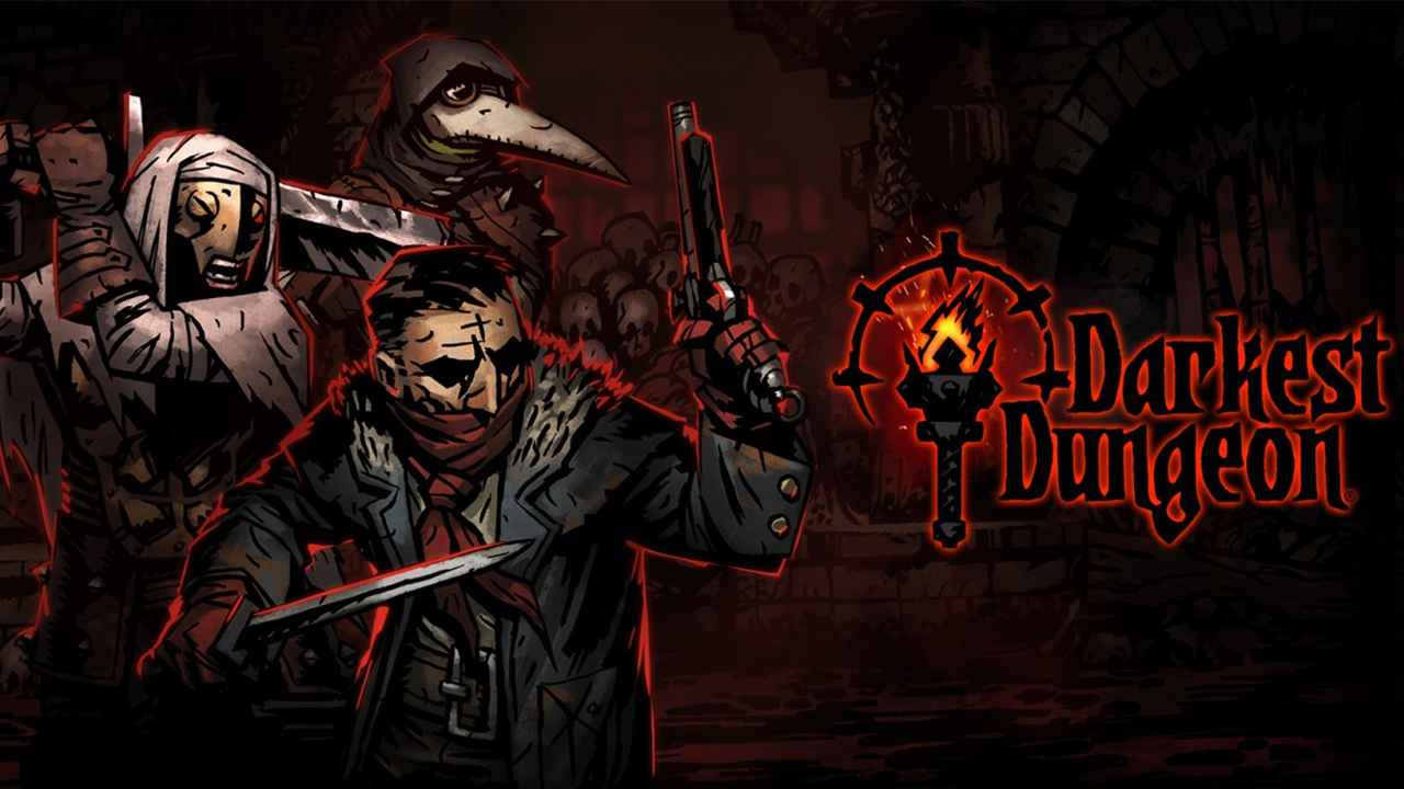 Darkest Dungeon