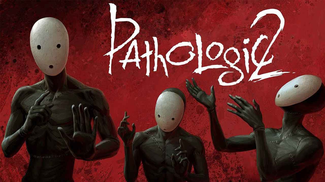 Pathologic 2