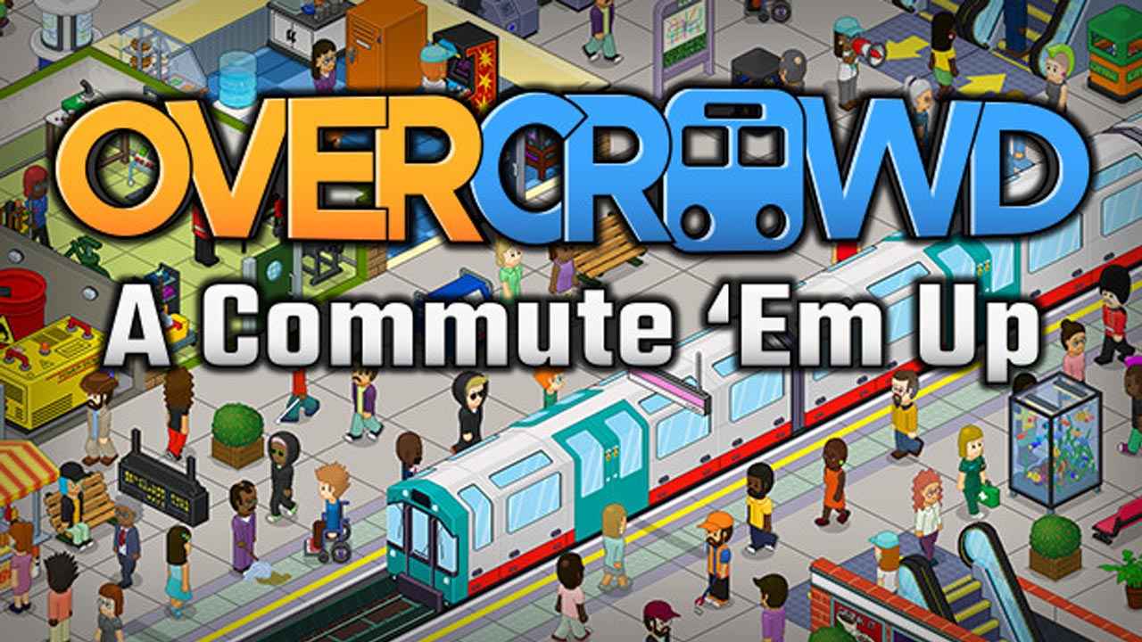 Overcrowd: A Commute 'Em Up