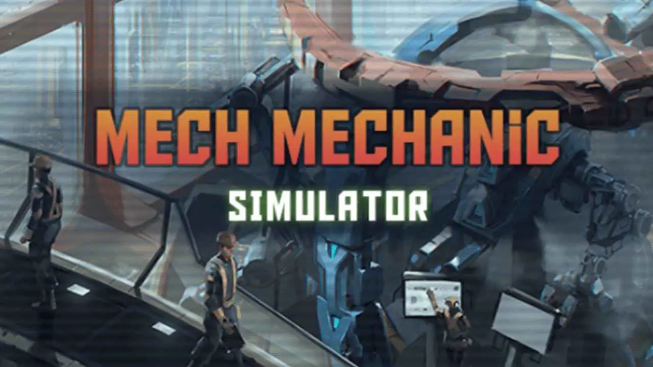 Mech Mechanic Simulator