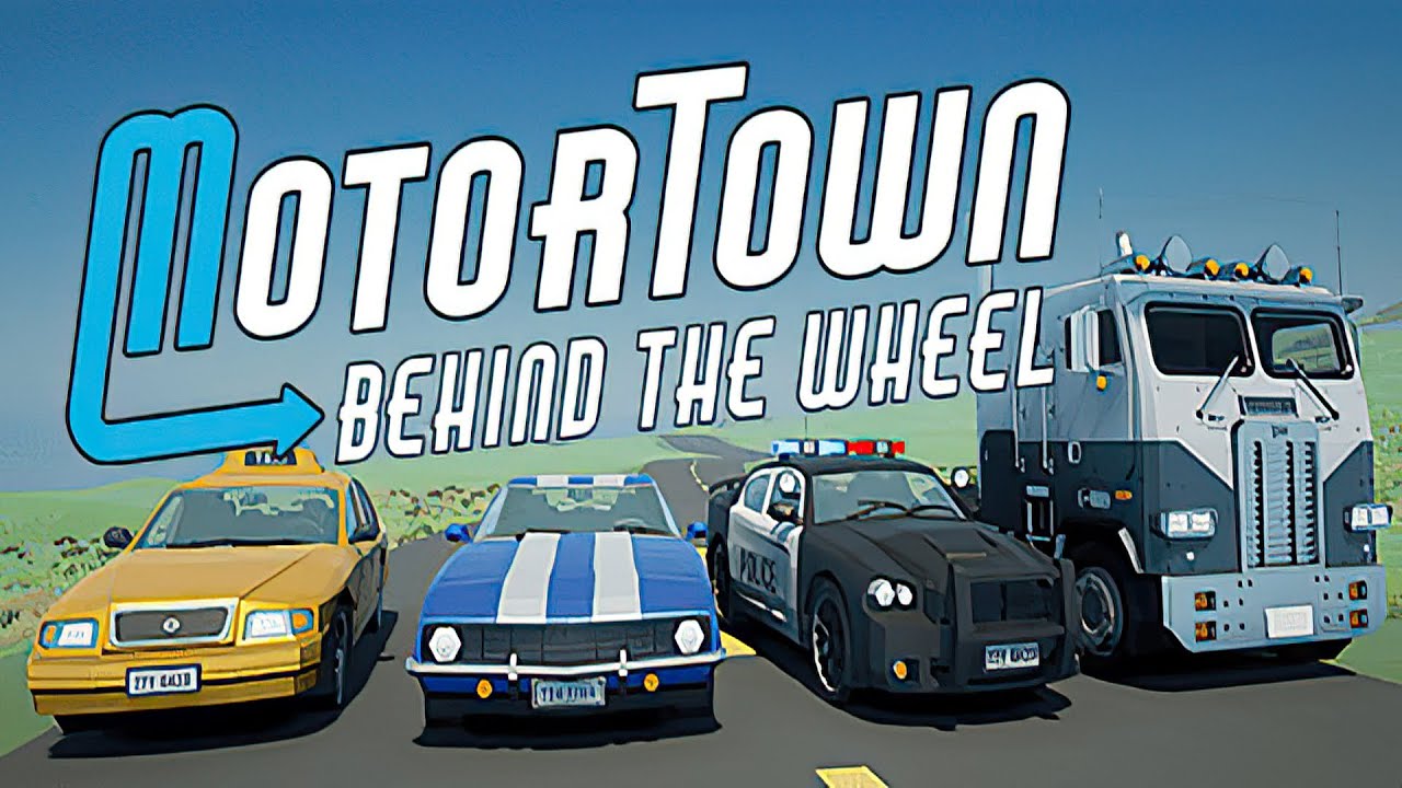 Motor Town: Behind The Wheel