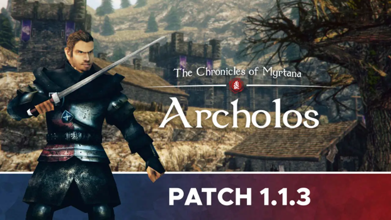 The Chronicles Of Myrtana: Archolos Update 1.1.3 Patch Notes
