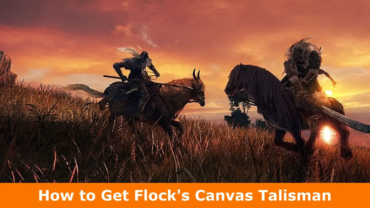 How to Get Flock’s Canvas Talisman in Elden Ring