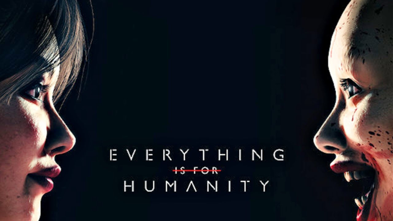 Everything Is For Humanity