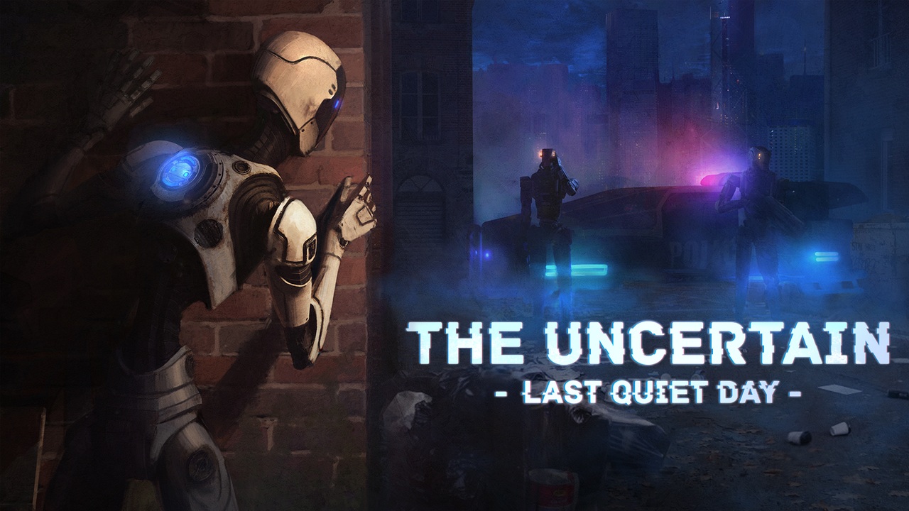 The Uncertain: Last Quiet Day